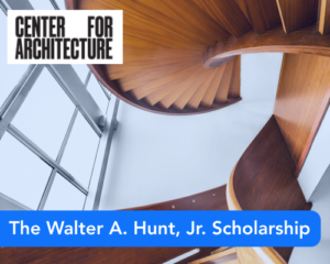 The Walter A. Hunt, Jr. Scholarship