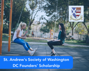 St. Andrew’s Society of Washington DC Founders’ Scholarship