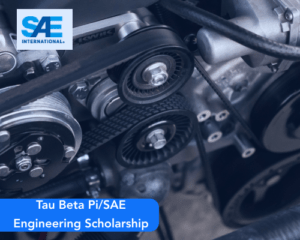 Tau Beta Pi/SAE Engineering Scholarship