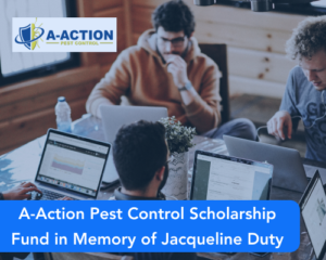 A-Action Pest Control Scholarship Fund in Memory of Jacqueline Duty