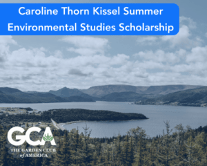 Caroline Thorn Kissel Summer Environmental Studies Scholarship