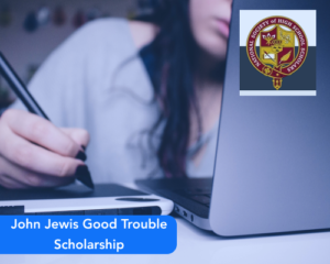 John Lewis Good Trouble Scholarship