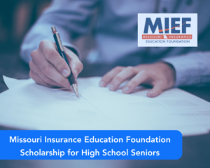 Missouri Insurance Education Foundation Scholarship for High School Seniors