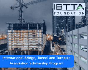 International Bridge, Tunnel and Turnpike Association Scholarship Program