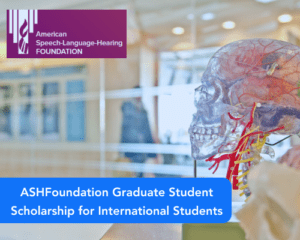 ASHFoundation Graduate Student Scholarship for International Students