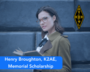 Henry Broughton, K2AE, Memorial Scholarship