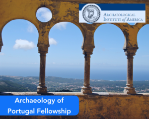 Archaeology of Portugal Fellowship
