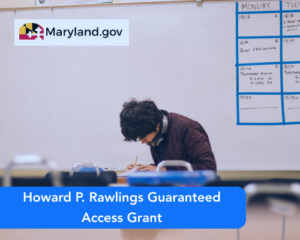 Howard P. Rawlings Guaranteed Access Grant