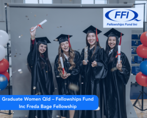 Graduate Women Qld – Fellowships Fund Inc Freda Bage Fellowship