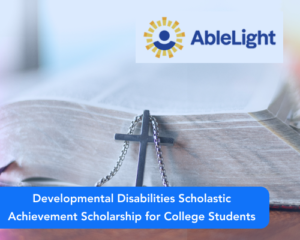 Developmental Disabilities Scholastic Achievement Scholarship for College Students