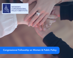 Congressional Fellowship on Women & Public Policy
