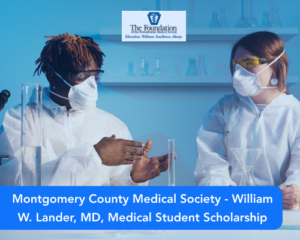 Montgomery County Medical Society – William W. Lander, MD, Medical Student Scholarship