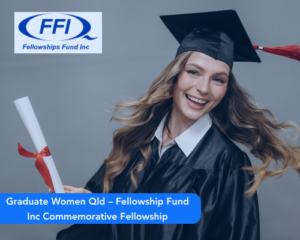 Graduate Women Qld – Fellowship Fund Inc Commemorative Fellowship