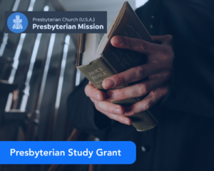 Presbyterian Study Grant