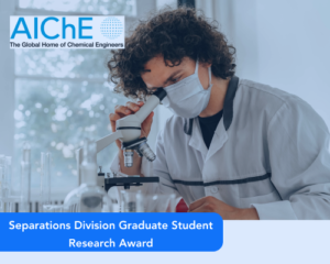 Separations Division Graduate Student Research Award