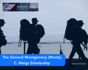 The General Montgomery (Monty) C. Meigs Scholarship