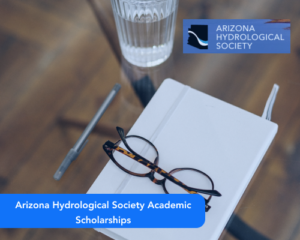 Arizona Hydrological Society Academic Scholarships