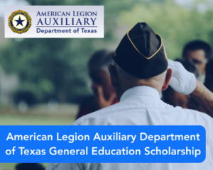 American Legion Auxiliary Department of Texas General Education Scholarship