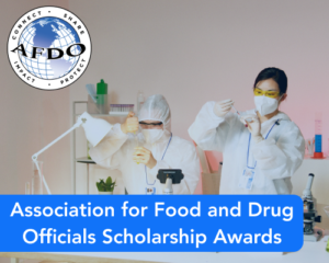 Association for Food and Drug Officials Scholarship Awards
