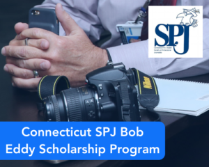 Connecticut SPJ Bob Eddy Scholarship Program