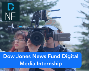 Dow Jones News Fund Digital Media Internship