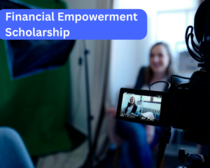 Financial Empowerment Scholarship