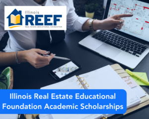 Illinois Real Estate Educational Foundation Academic Scholarships