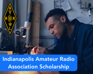 Indianapolis Amateur Radio Association Scholarship