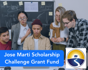 Jose Marti Scholarship Challenge Grant Fund