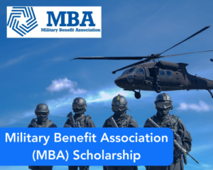 Military Benefit Association (MBA) Scholarship