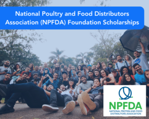 National Poultry and Food Distributors Association (NPFDA) Foundation Scholarships