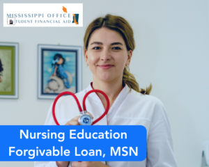 Nursing Education Forgivable Loan, MSN
