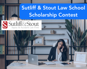 Sutliff & Stout Law School Scholarship Contest