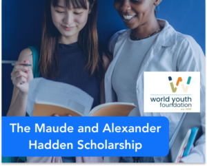 The Maude and Alexander Hadden Scholarship