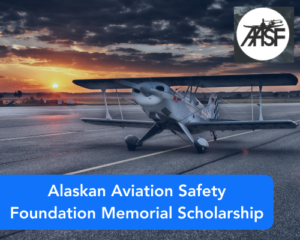 Alaskan Aviation Safety Foundation Memorial Scholarship