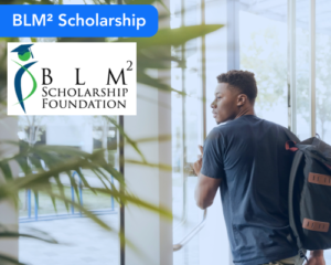 BLM² Scholarship