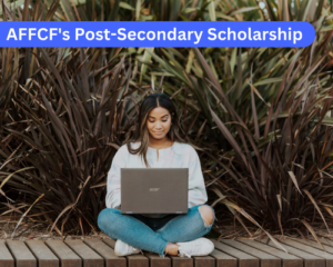 AFFCF’s Post-Secondary Scholarship