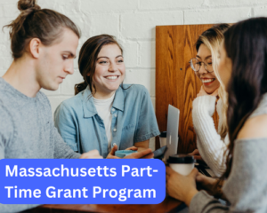 Massachusetts Part-Time Grant Program