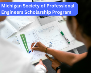Michigan Society of Professional Engineers Scholarship Program