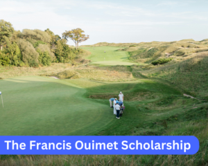 The Francis Ouimet Scholarship