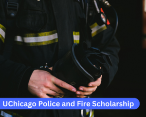 UChicago Police and Fire Scholarship