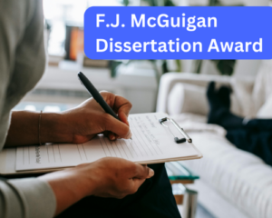 F.J. McGuigan Dissertation Award