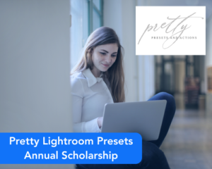 Pretty Lightroom Presets Annual Scholarship