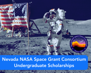 Nevada NASA Space Grant Consortium Undergraduate Scholarships
