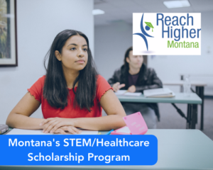 Montana’s STEM/Healthcare Scholarship Program