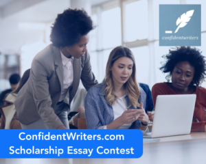 ConfidentWriters.com Scholarship Essay Contest
