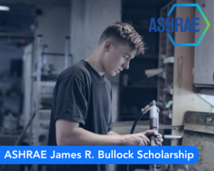 ASHRAE James R. Bullock Scholarship