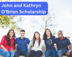 John and Kathryn O’Brien Scholarship