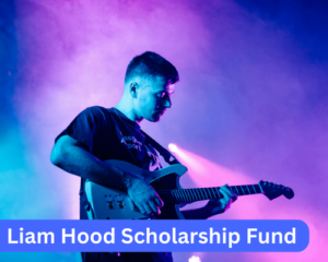 Liam Hood Scholarship Fund