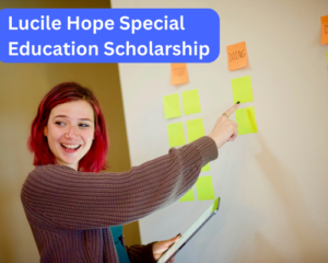 Lucile Hope Special Education Scholarship